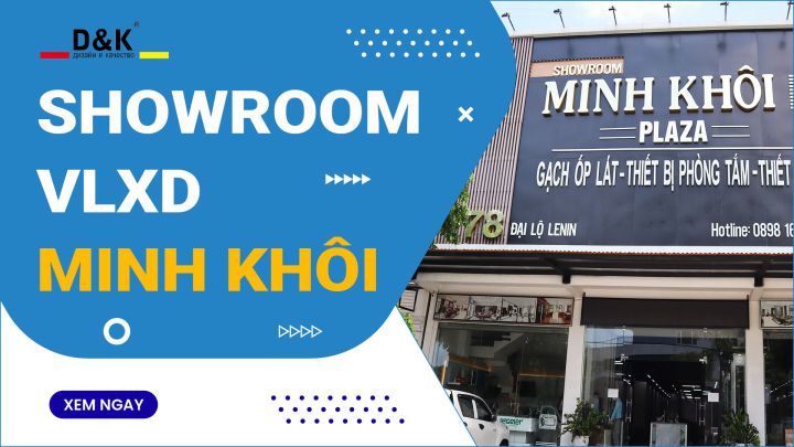 Showroom Minh Khôi | Chuyên Phân Phối Thiết Bị Phòng Tắm DK